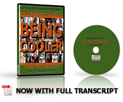 Think That Being Cool Is For Other Guys?  Learn All The Secrets To Coolness In This Groundbreaking Audio Program