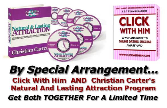 For a very limited time, claim your very own copy of Click With Him when you get Natural And Lasting Attraction from Christian Carter